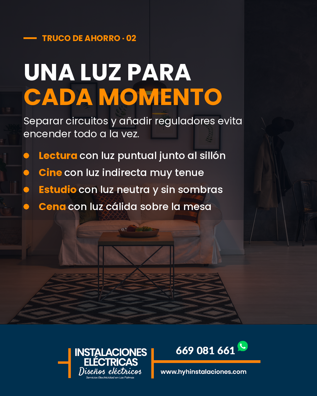 Interruptores y circuitos de luz para lectura, cine, estudio y cena